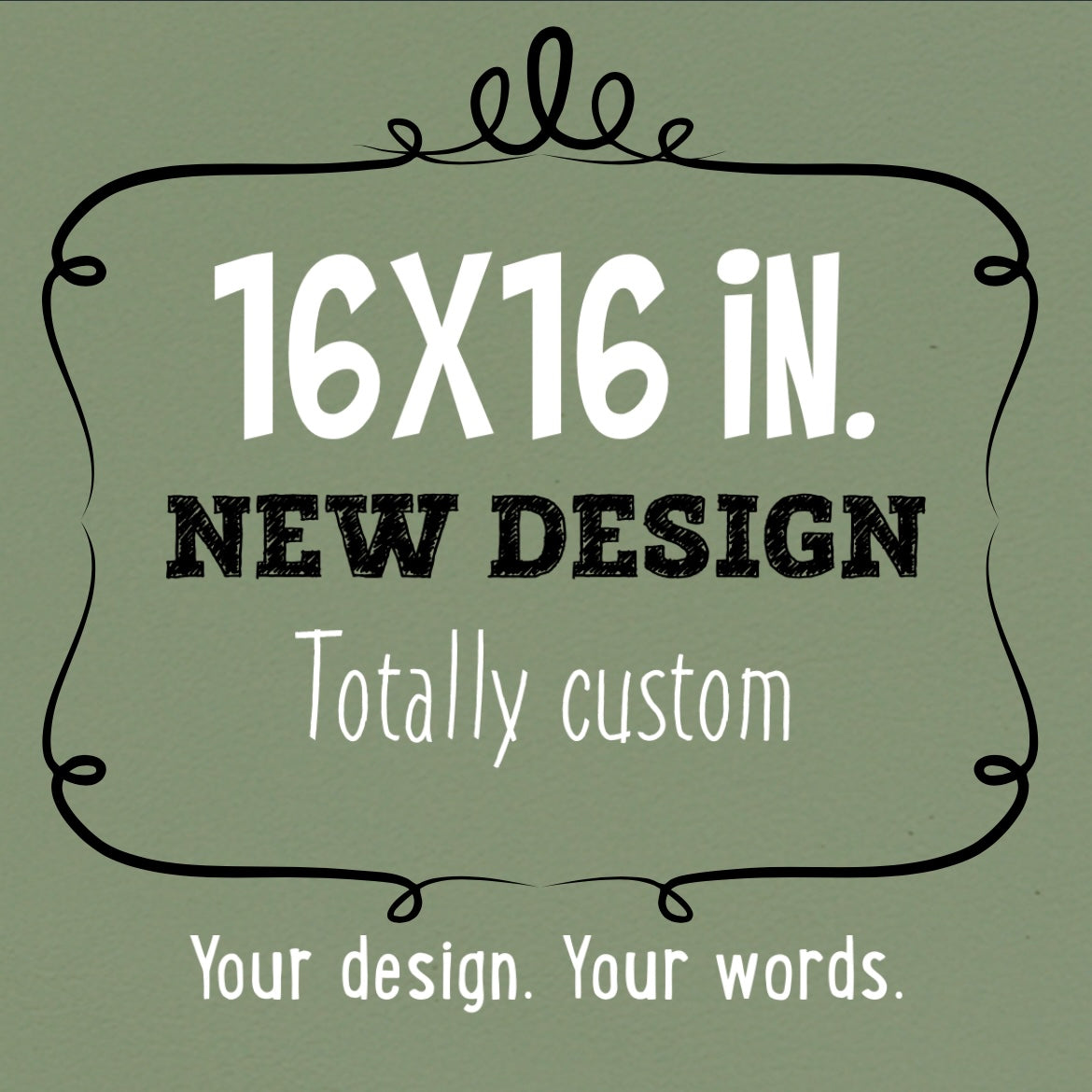 New Design 16"x 16"